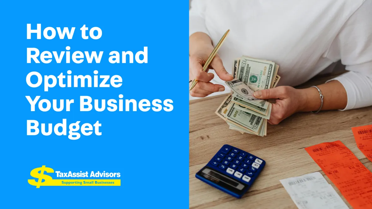 How to Review and Optimize Your Business Budget