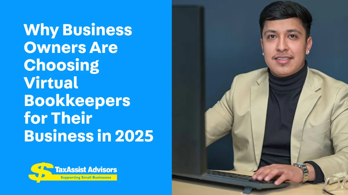 Why Business Owners Are Choosing Virtual Bookkeepers for Their Business in 2025