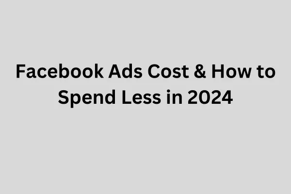 Advertising on Facebook 2024