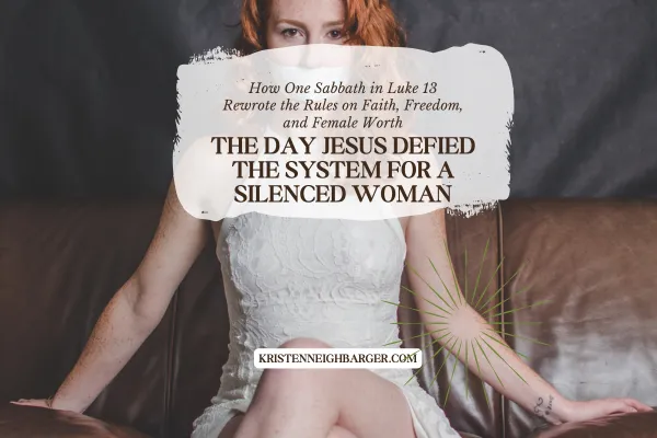 The Day Jesus Defied the System for a Silenced Woman