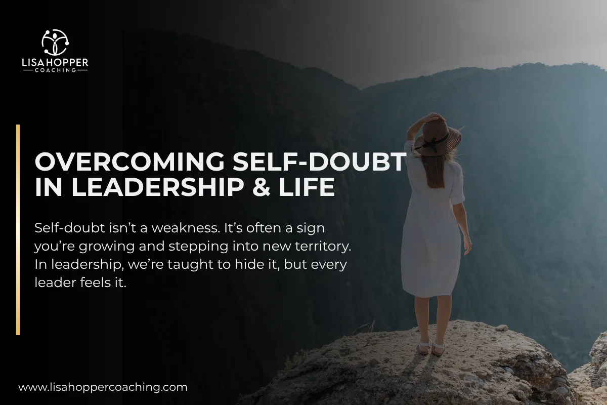 Overcoming Self-Doubt in Leadership & Life