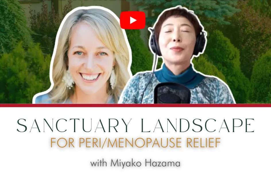 Menopause Wonder Show - Sanctuary Landscapes for Peri/Menopause Relief