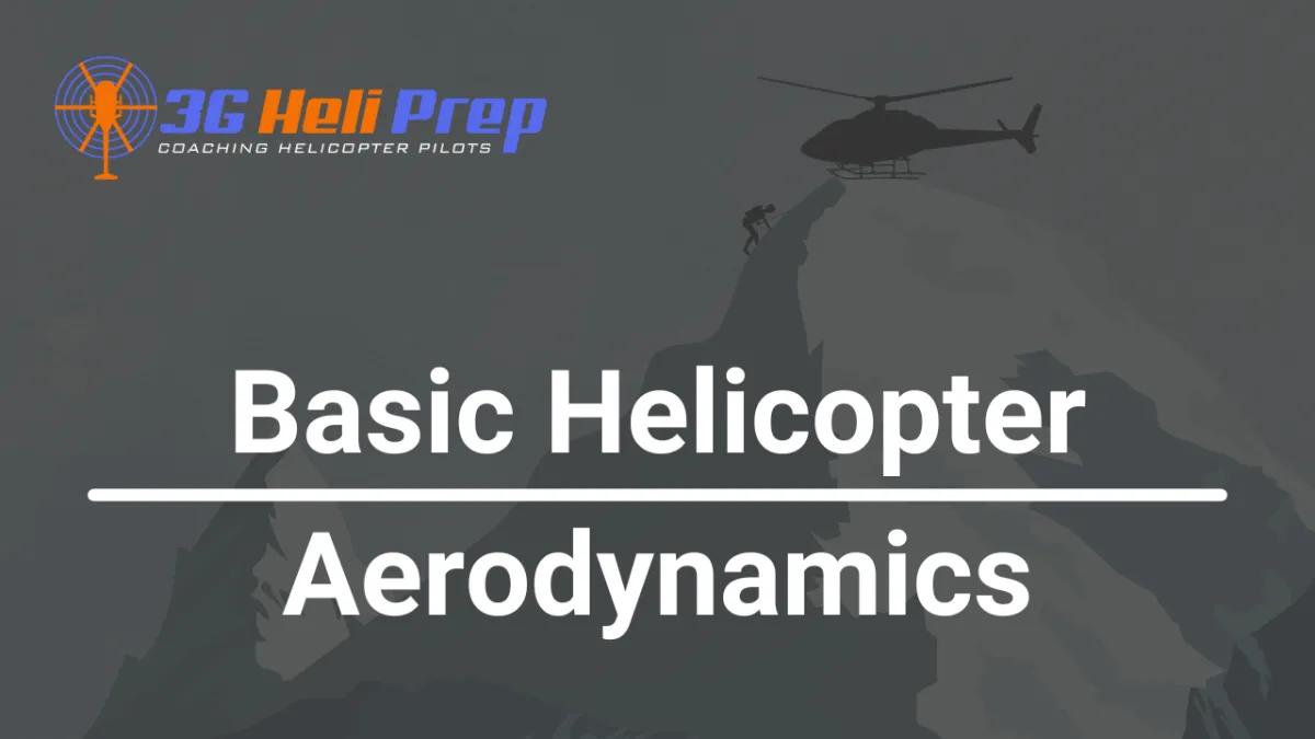 Basic Helicopter Aerodynamics