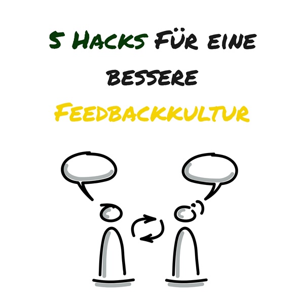 5 Hacks für eine gute Feedbackkultur
