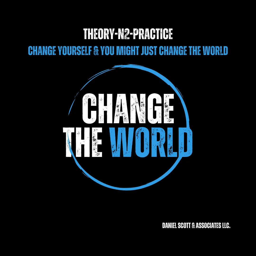 Change Yourself, Change The World
