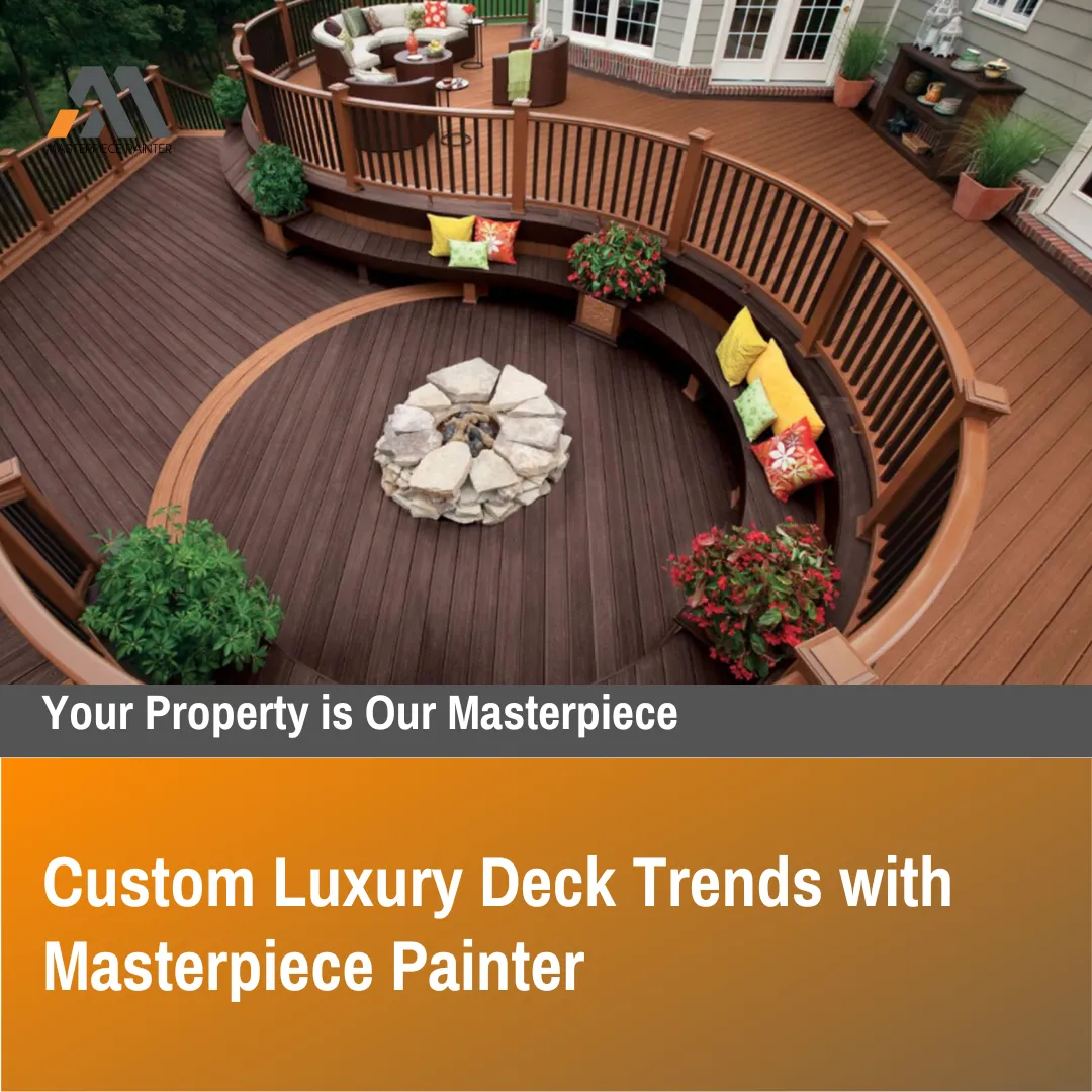 Luxury Deck Trends with Masterpiece Painter