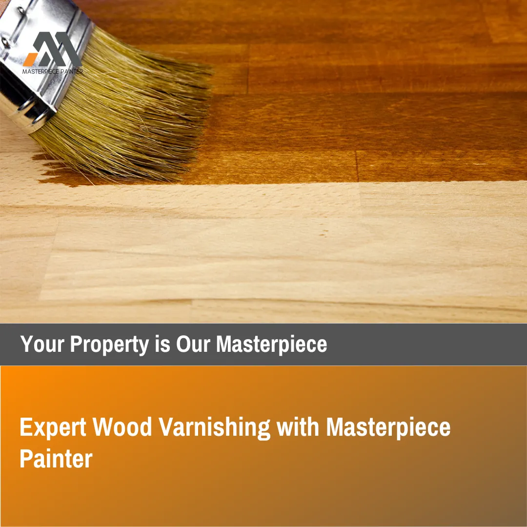 The Ultimate Guide to Wood Varnishing with Masterpiece Painter