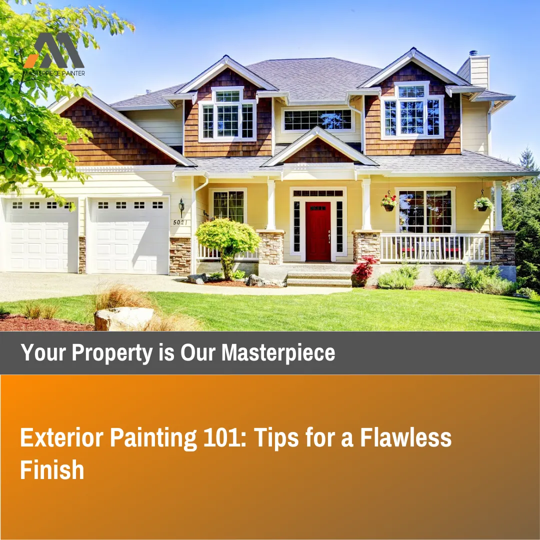 Exterior Painting 101: Tips for a Flawless Finish