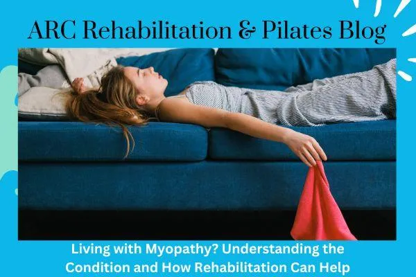 living with myopathy blog post