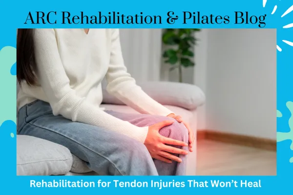 Rehabilitation for Tendon Injuries That Won’t Heal (Chronic Tendinopathy Explained)
