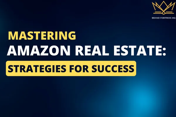 Mastering Amazon Real Estate: Strategies for Success