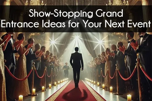 Show-Stopping Grand Entrance Ideas