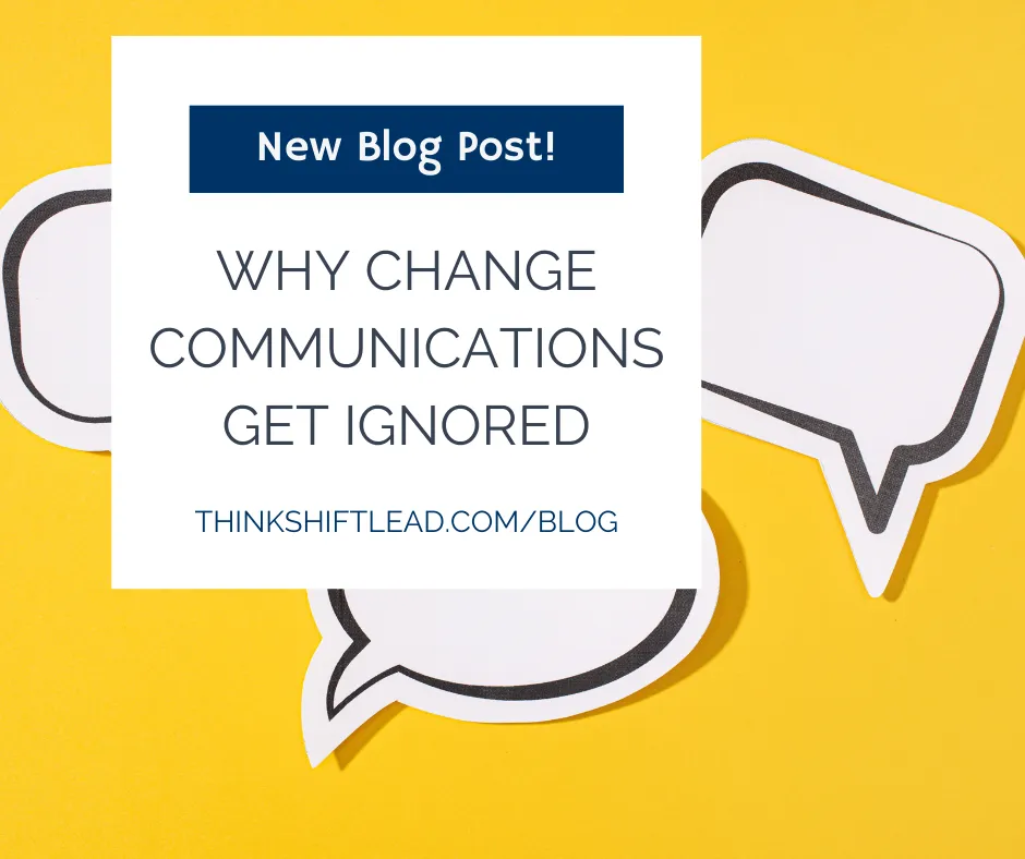 Why Change Communications Get Ignored