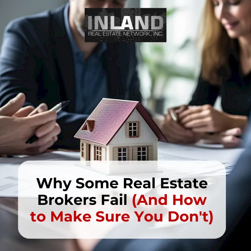 Why Some Real Estate Brokers Fail & How to Avoid It