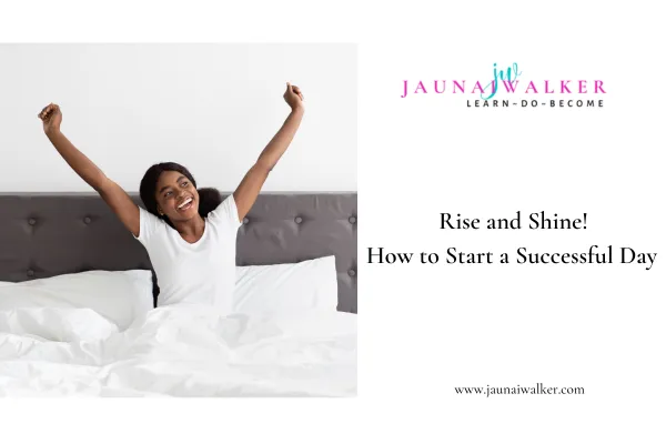 Rise and Shine