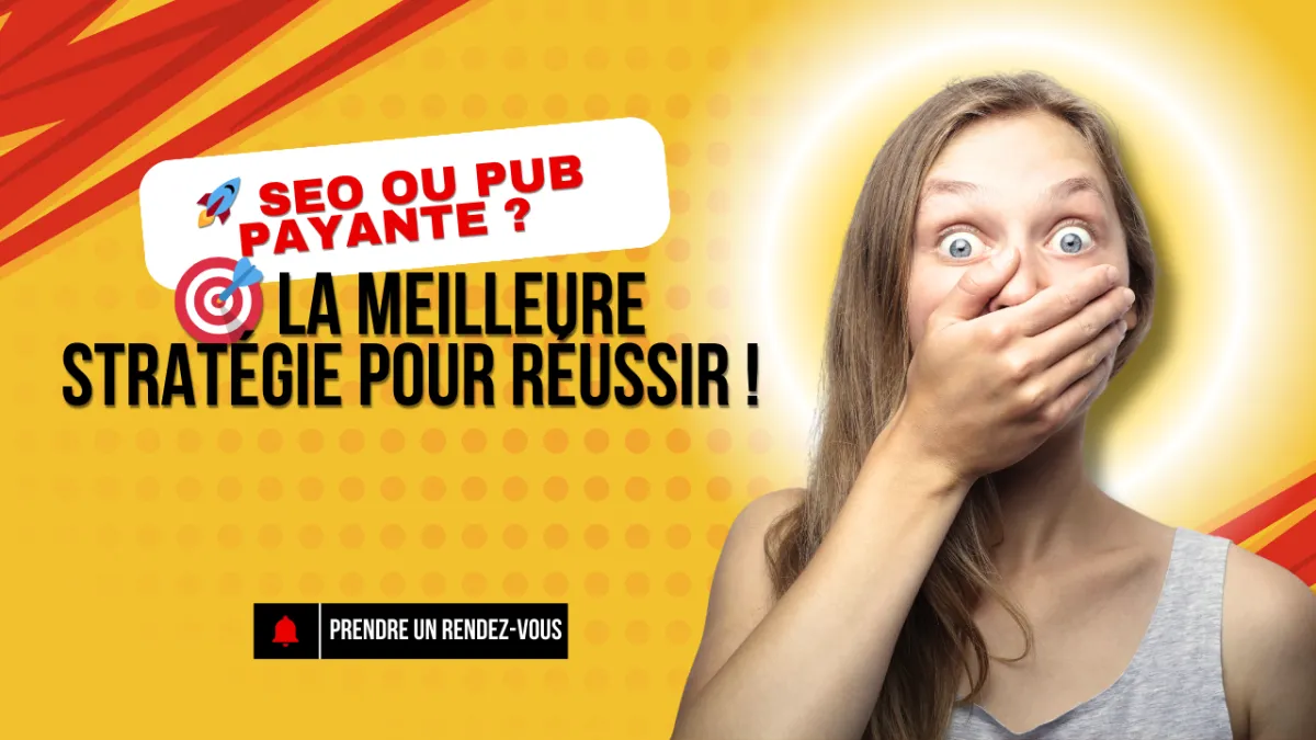 🚀 SEO ou PUB PAYANTE ? 🎯 La Meilleure Stratégie pour Réussir !