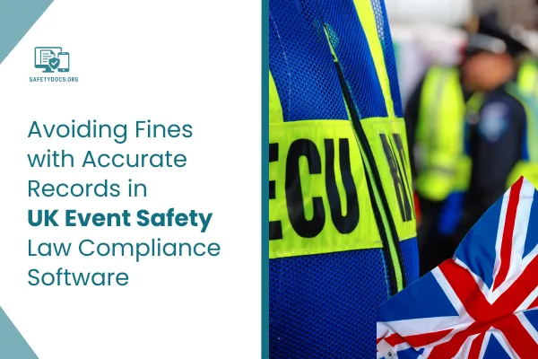 UK event safety law compliance software