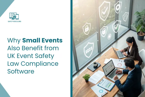 Small Events and UK Event Safety Law Compliance Software