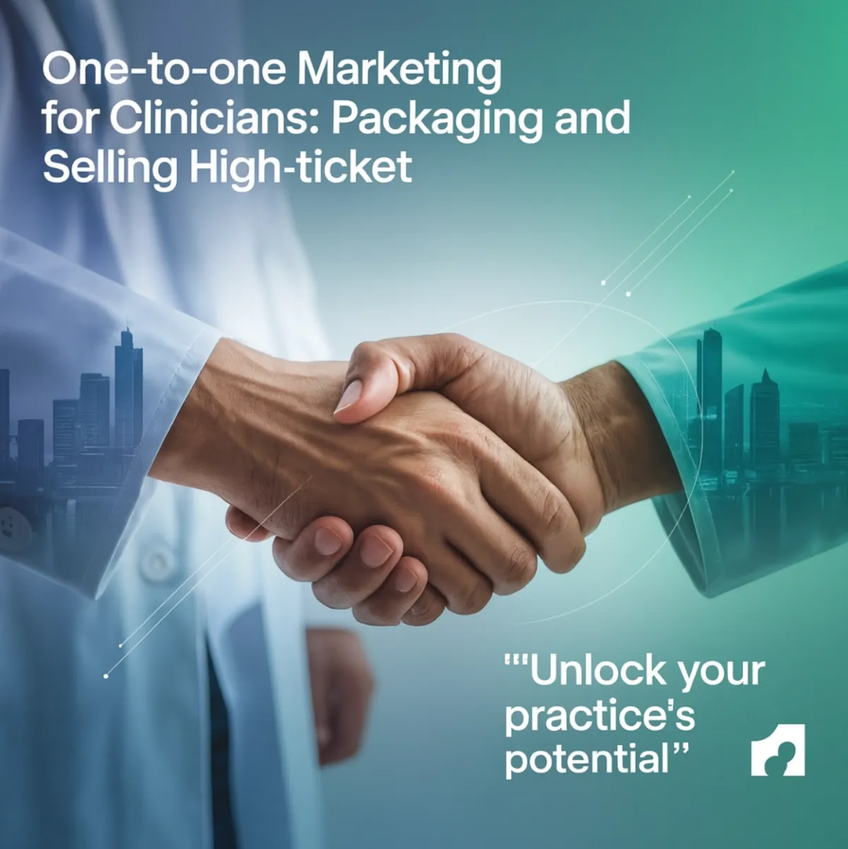 One-to-One Marketing for Clinicians: