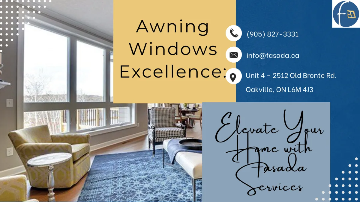 Awning Windows Excellence: Elevate Your Home with Fasada Services