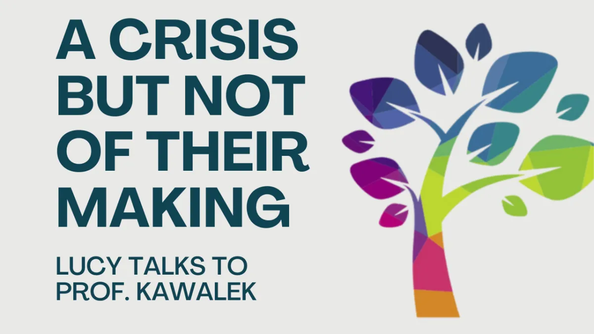 A crisis but not of their making 