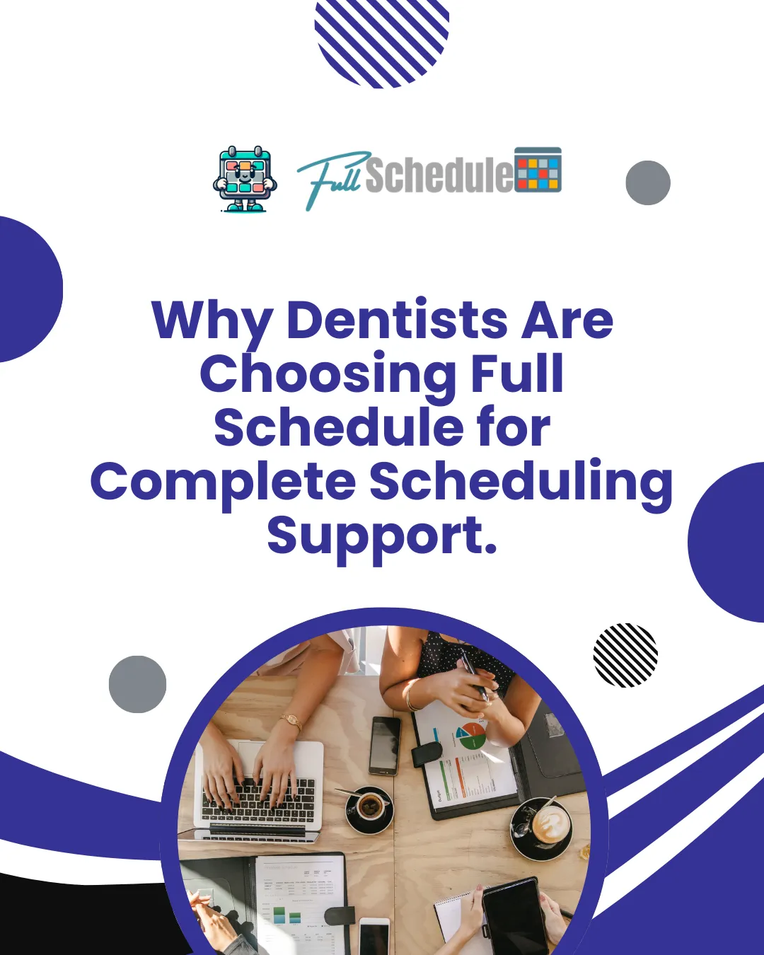 Why Dentists Are Choosing Full Schedule for Complete Scheduling Support