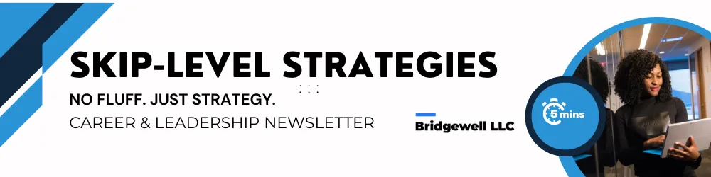 Skip Level Strategies Newsletters cover photo with the words 'Skip Level Strategies Newsletters: Strategy, Career & Leadership'.