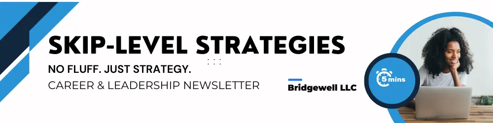 Skip Level Strategies Newsletters cover photo with the words 'Skip Level Strategies Newsletters: Strategy, Career & Leadership'.