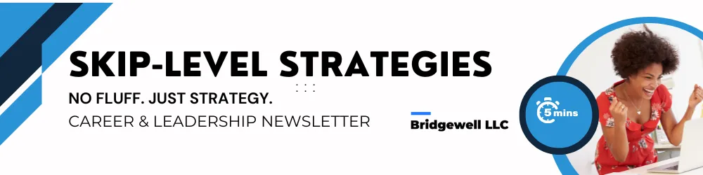 Skip Level Strategies Newsletters cover photo with the words 'Skip Level Strategies Newsletters: Strategy, Career & Leadership'.