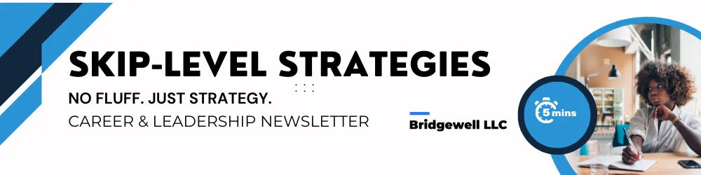 Skip Level Strategies Newsletters cover photo with the words 'Skip Level Strategies Newsletters: Strategy, Career & Leadership'.