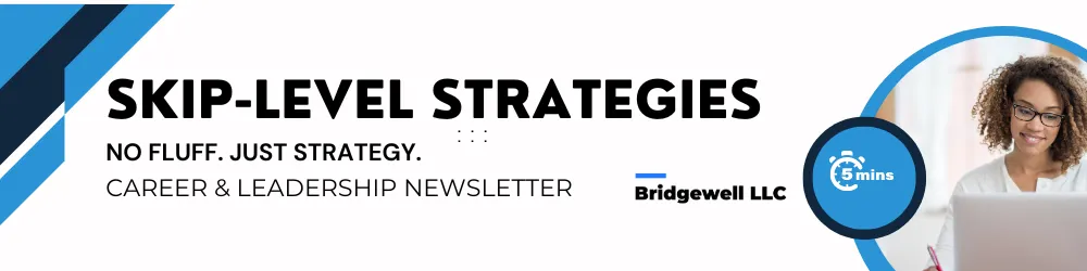 Skip Level Strategies Newsletters cover photo with the words 'Skip Level Strategies Newsletters: Strategy, Career & Leadership'.