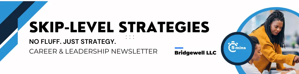 Skip Level Strategies Newsletters cover photo with the words 'Skip Level Strategies Newsletters: Strategy, Career & Leadership'.