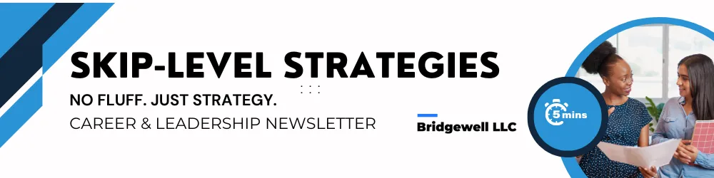 Skip Level Strategies Newsletters cover photo with the words 'Skip Level Strategies Newsletters: Strategy, Career & Leadership'.