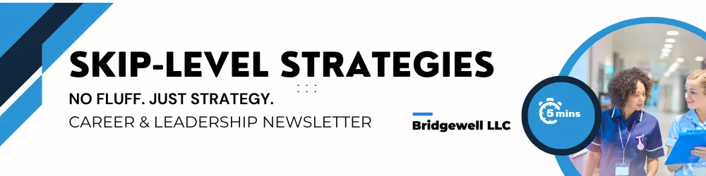 Bridgewell LLC's Skip-Level Strategies Career and Leadership Newsletter featuring a professional woman in a red suit with the tagline 'No Fluff, Just Strategy.