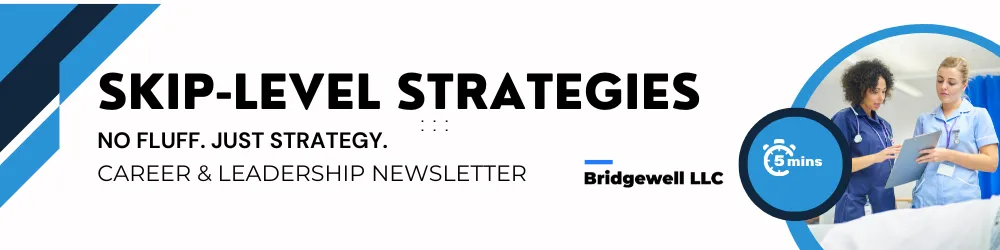 "Bridgewell LLC Skip-Level Strategies newsletter cover. Features a photo of a professional woman in a red suit smiling with an urban skyline in the background. Text reads: 'No fluff. Just strategy. Career & Leadership Newsletter.'"