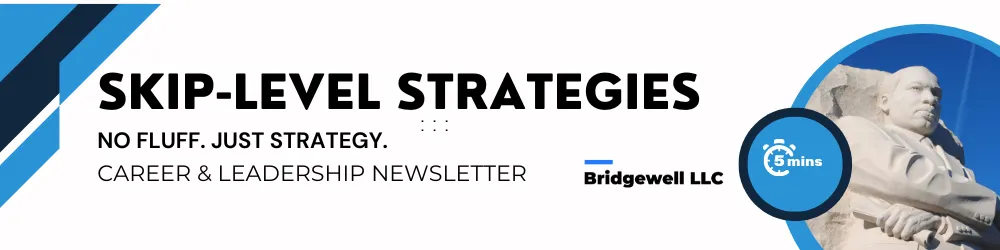 "Header image for 'Skip-Level Strategies' newsletter by Bridgewell LLC. The banner includes bold text reading 'Skip-Level Strategies: No Fluff. Just Strategy.' and 'Career & Leadership Newsletter.' It features a graphic of two healthcare professionals engaged in discussion and a stopwatch icon labeled '5 mins.'"