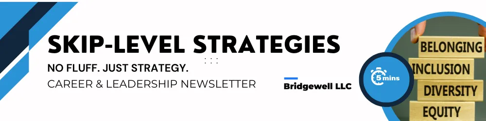 "Header image for 'Skip-Level Strategies' newsletter by Bridgewell LLC. The banner includes bold text reading 'Skip-Level Strategies: No Fluff. Just Strategy.' and 'Career & Leadership Newsletter.' It features a graphic of two healthcare professionals engaged in discussion and a stopwatch icon labeled '5 mins.'"