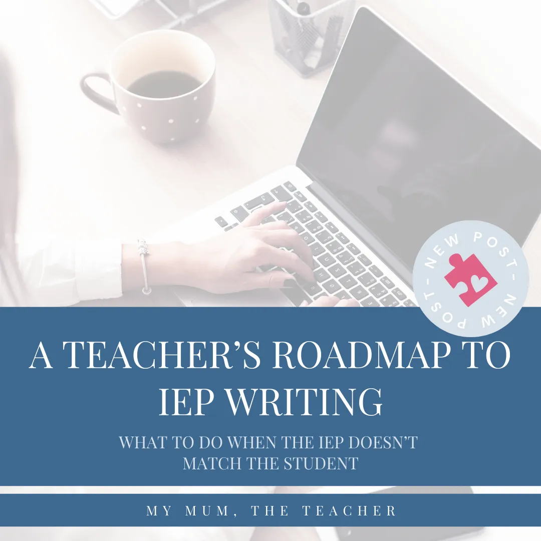 A Teacher's Roadmap to IEP Writing