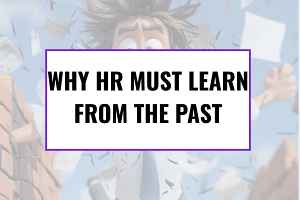 The AI Revolution in Human Resources: Why HR Professionals Must Learn from Digital Transformation Failures