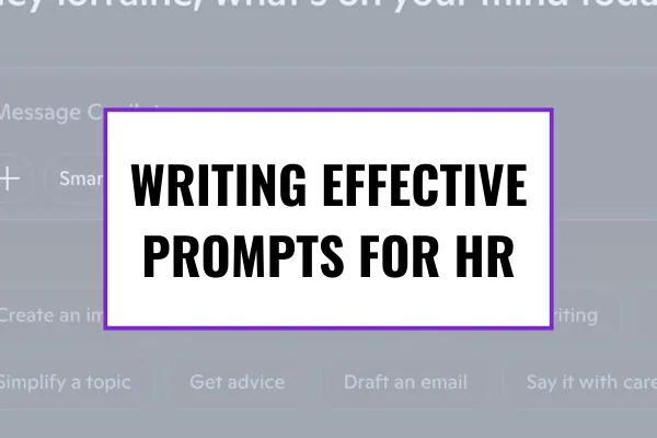 How to write an effective AI prompt for HR