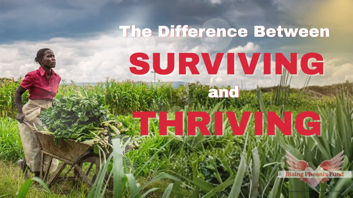 The Difference Between Surviving and Thriving.