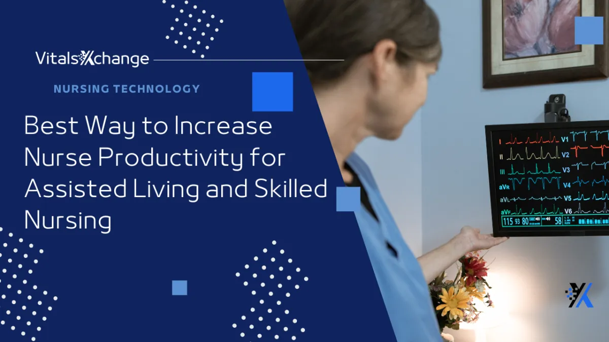 Best Ways to Increase Nurse Productivity