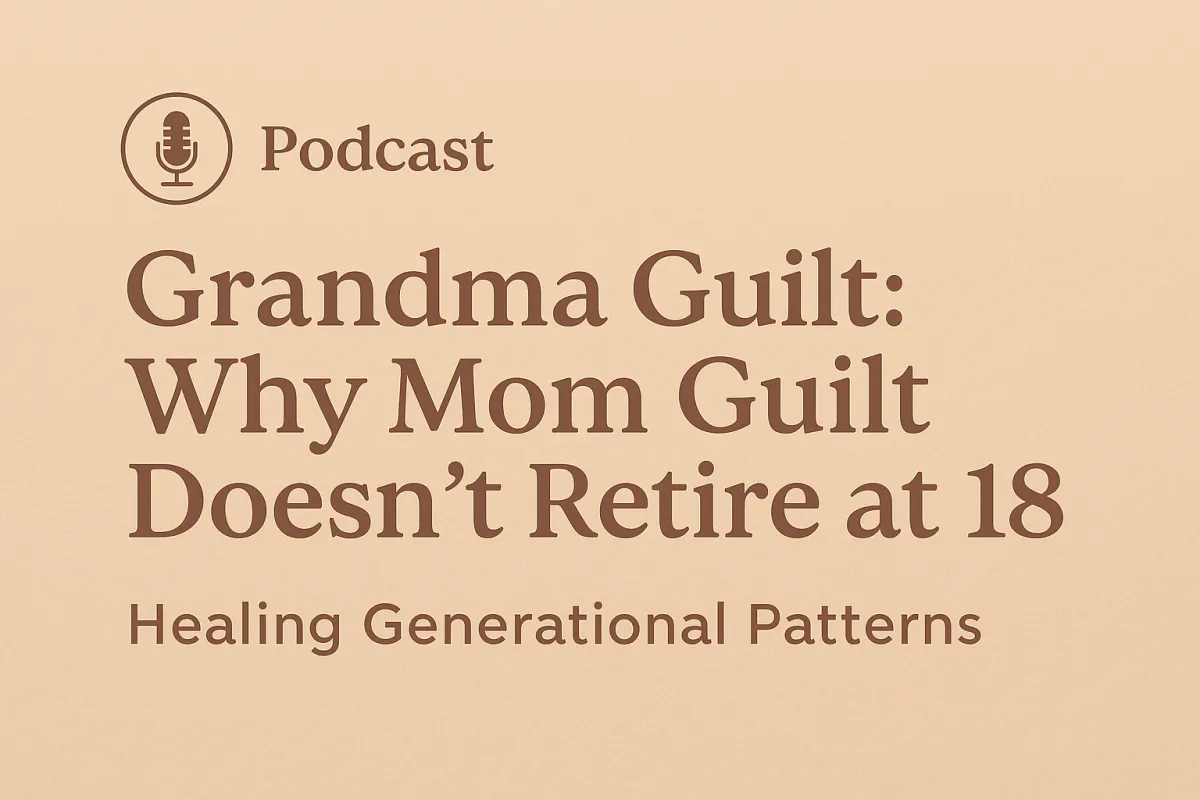 grandma guilt podcast