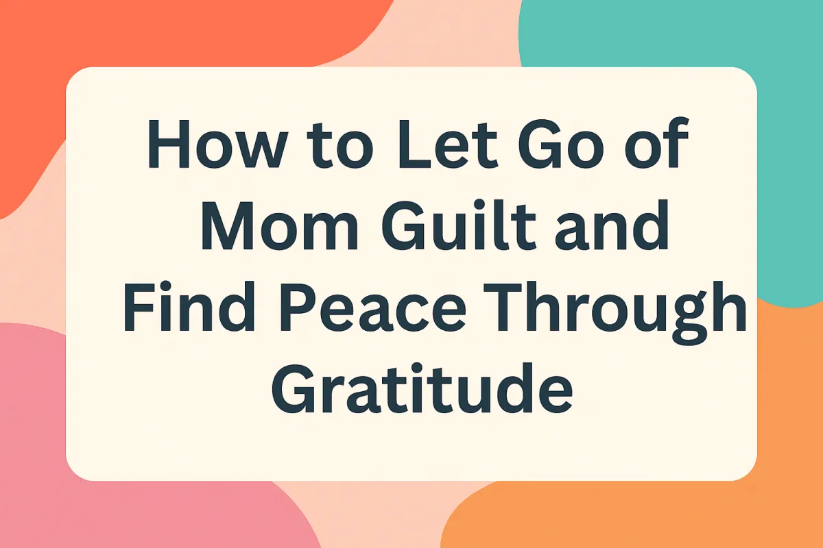 letting go of guilt