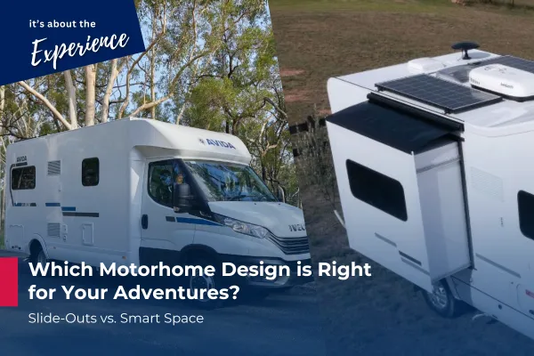 Slide-Outs vs. Smart Space – Which Motorhome Design is Right for Your Adventures?