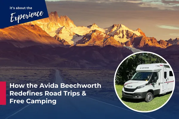 How the Avida Beechworth Redefines Road Trips & Free Camping