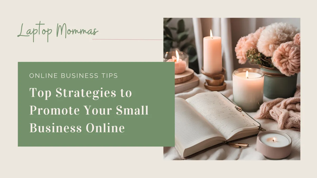 Top Strategies to Promote Your Small Business Online