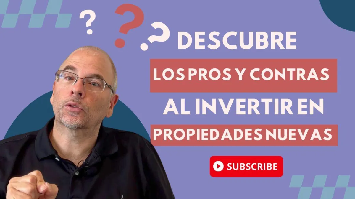 Descubre los Pros y Contras al Invertir en Propiedades Nuevas 🏡✨