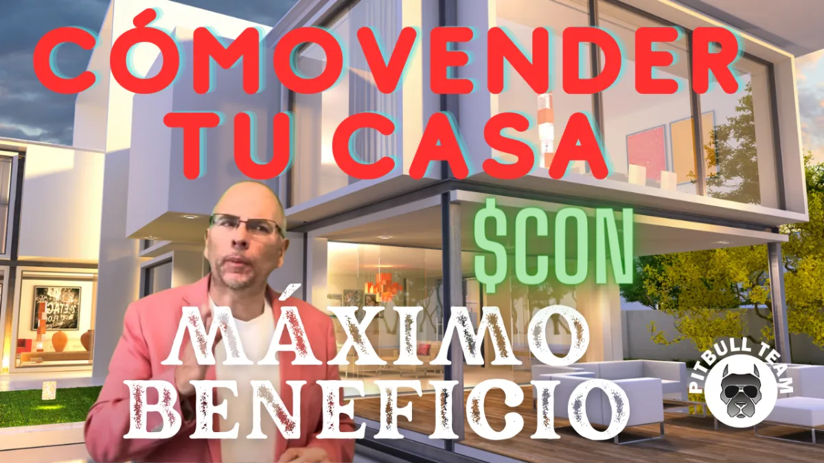 Consejos claves para maximizar la venta de tu casa