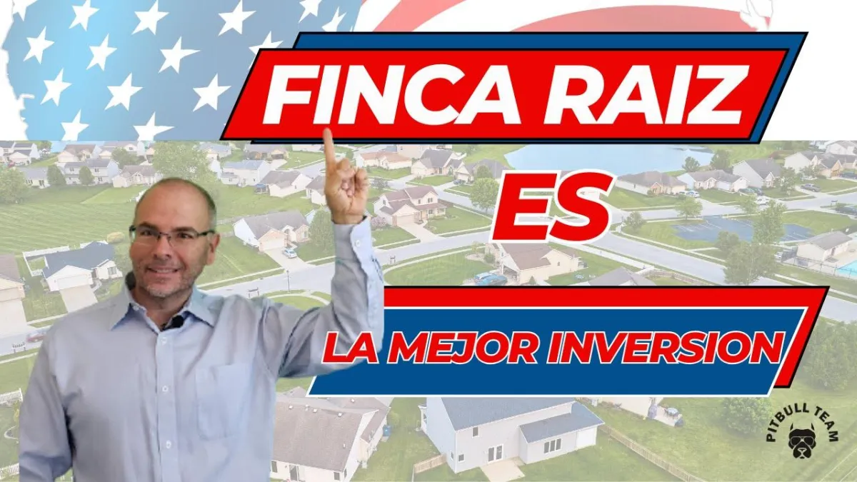 Bienes Raíces: ¿Por Qué Invertir?"